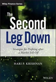 The Second Leg Down- Strategies for Profiting After a Market Sell-Off [EPUB]
