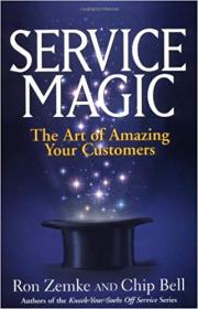 Service Magic- The Art of Amazing Your Customers