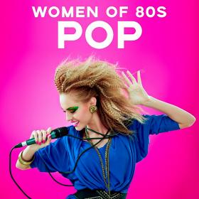 Women Of 80's Pop (2020)