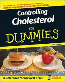 Controlling Cholesterol For Dummies,2nd Edition