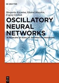 Oscillatory Neural Networks- In Problems of Parallel Information Processing