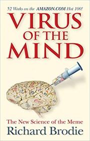 Virus of the Mind- The New Science of the Meme