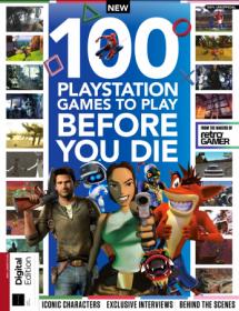 100 Playstation Games to Play Before You Die - First Edition 2019