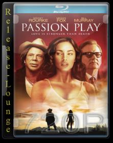 Passion Play 2011 720p BRRip [A Release-Lounge H264]