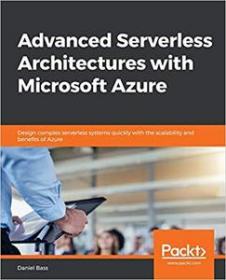 Advanced Serverless Architectures with Microsoft Azure (PDF)
