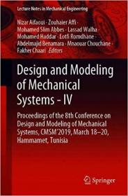 Design and Modeling of Mechanical Systems - IV- Proceedings of the 8th Conference on Design and Modeling of Mechanical S