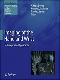 Imaging of the Hand and Wrist- Techniques and Applications (Medical Radiology)