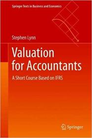 Valuation for Accountants- A Short Course Based on IFRS