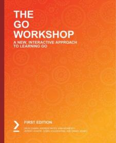 The Go Workshop- A New, Interactive Approach to Learning Go (+ code)
