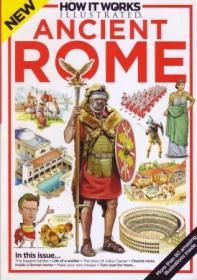 How It Works Illustrated- Ancient Rome - Issue 3, 2014