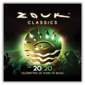 Zouk Classics  Celebrating 20 Years of Music 2011