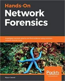 [NulledPremium.com] Hands-On Network Forensics