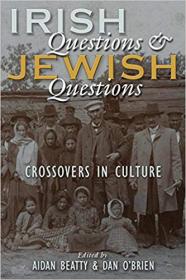 Irish Questions and Jewish Questions- Crossovers in Culture