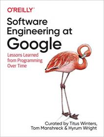 Software Engineering at Google- Lessons Learned from Programming Over Time [Final version]