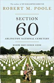 Section 60- Arlington National Cemetery- Where War Comes Home