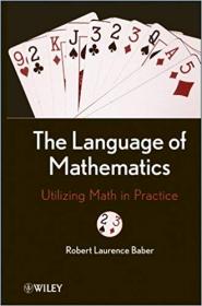 The Language of Mathematics- Utilizing Math in Practice