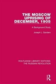 The Moscow Uprising of December, 1905- A Background Study