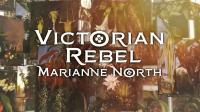 Victorian Rebel Marianne North 1080p HDTV x264 AAC