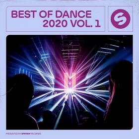 Best Of Dance 2020 Vol 1 (Presented By Spinnin Records)