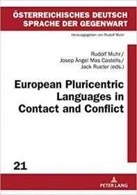 European Pluricentric Languages in Contact and Conflict