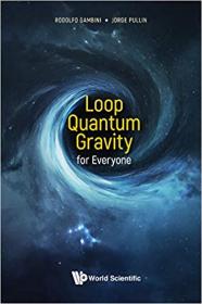 Loop Quantum Gravity for Everyone