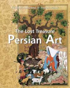 Persian Art- The Lost Treasures (Temporis Series)