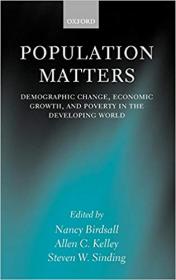 Population Matters- Demographic Change, Economic Growth, and Poverty in the Developing World