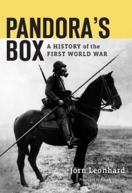 Pandora's Box- A History of the First World War [EPUB]
