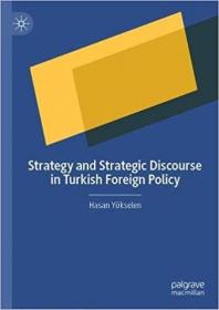 Strategy and Strategic Discourse in Turkish Foreign Policy