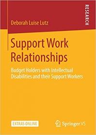 Support Work Relationships- Budget Holders with Intellectual Disabilities and their Support Workers