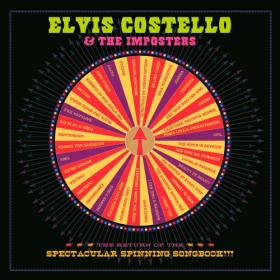 Elvis Costello & The Imposters - The Return Of The Spectacular Spinning Songbook!!! (2012) [24-96]