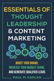 Essentials of Thought Leadership and Content Marketing