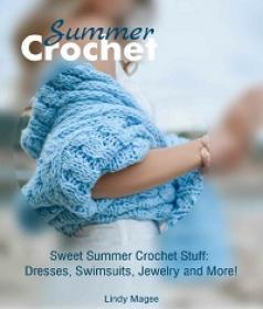 Summer Crochet - Sweet Summer Crochet Stuff - Dresses, Swimsuits, Jewelry and More!