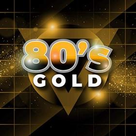 VA - 80's Gold (2020) [FLAC]