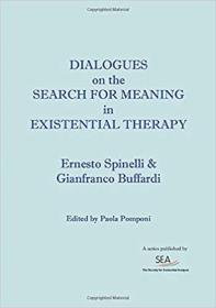 Dialogues on the search for meaning in Existential Therapy