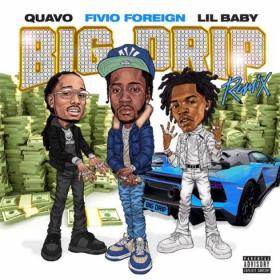 Fivio Foreign – Big Drip (Remix) [feat  Lil Baby & Quavo] Rap Single~(2020) [320]  kbps Beats⭐