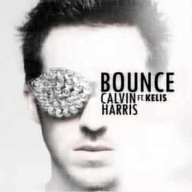 Calvin Harris f  Kelis - Bounce [Remixes]-320kbps-(2011)