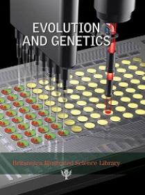 Britannica Illustrated Science Library - Evolution And Genetics