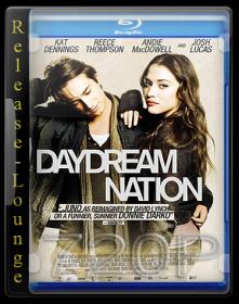 Daydream Nation 2010 720p BRRip [A Release-Lounge H264]