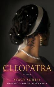 Cleopatra_ A Life - Stacy Schiff-viny