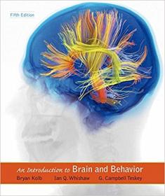 An Introduction to Brain and Behavior, Fifth Edition