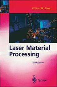 Laser Material Processing, 3rd Edition