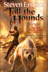 Malazan Book of the Fallen 08 - Toll the Hounds-Steven Erikson - viny