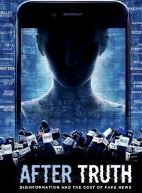 After truth disinformation and the cost of fake news 2020 720p webrip hevc x265 rmteam