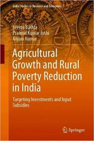 Agricultural Growth and Rural Poverty Reduction in India- Targeting Investments and Input Subsidies