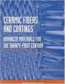 Ceramic Fibers and Coatings- Advanced Materials for the Twenty-First Century
