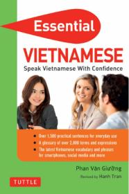 Essential Vietnamese- Speak Vietnamese with Confidence! (Vietnamese Phrasebook & Dictionary) [PDF]