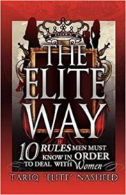 Tariq Nasheed- The Elite Way - 10 Rules Men Must Know in Order to Deal with Women