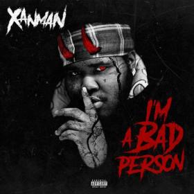 Xanman I'm a Bad Person Rap Album~(2020) [320]  kbps Beats⭐