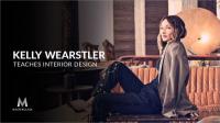 MasterClass - Kelly Wearstler Teaches Interior Design